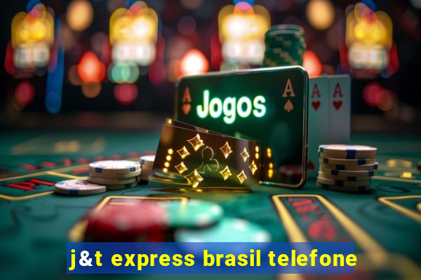 j&t express brasil telefone